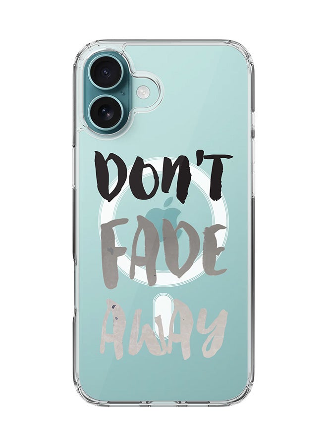 For iPhone 16 Plus Case [Compatible with MagSafe] Slim Magnetic cover Clear Phone Case - Don’t Fade Away