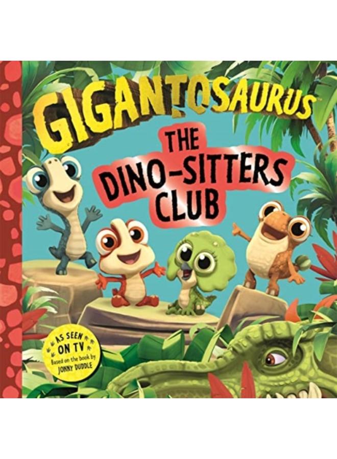 Gigantosaurus - The Dino-Sitters Club 