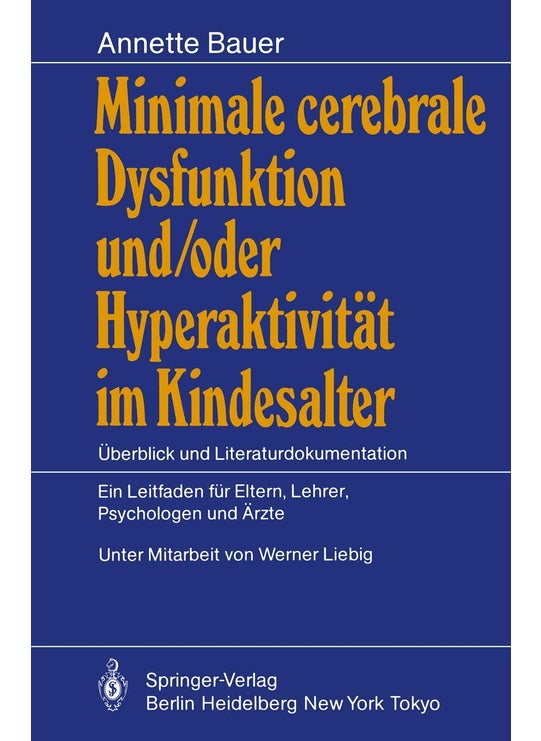 Minimale cerebrale Dysfunktion und/oder Hyperaktivität im Kindesalter