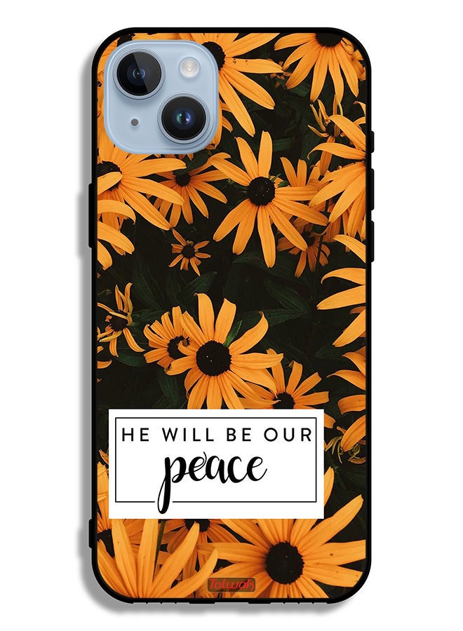 Apple iPhone 14 Plus Protective Case He Will Be Our Peace