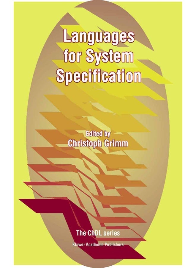 Languages for System Specification: Selected Contributions on UML, SystemC, System Verilog, Mixed-Signal Systems, and Property Specification from FDL'03 