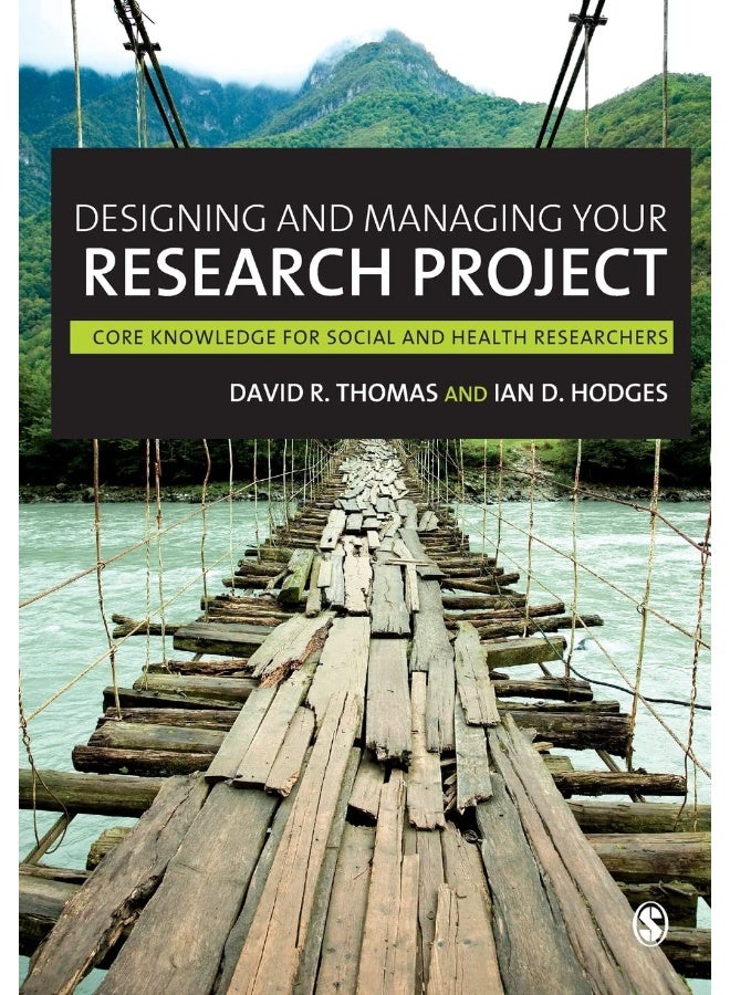 Designing and Managing Your Research Project: Core Skills for Social and Health Research