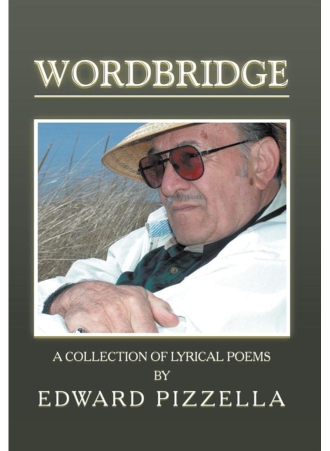 Wordbridge A Collection of Lyrical Poems - Hardback