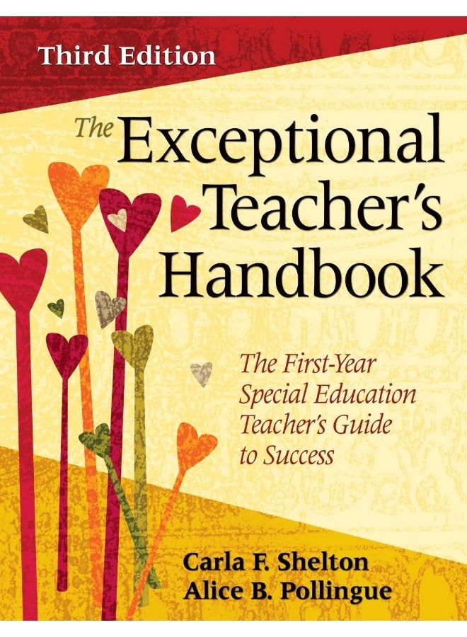 The Exceptional Teacher′s Handbook: The First-Year Special Education Teacher′s Guide to Success 