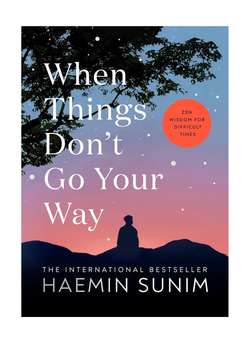 When Things Dont Go Your Way Hardcover 