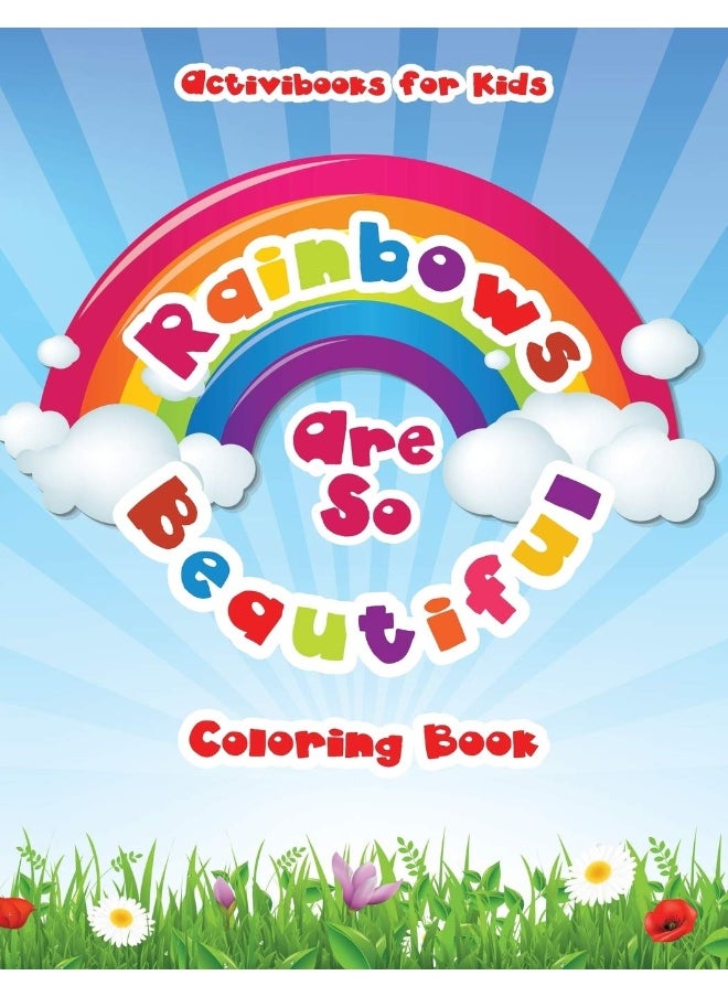 Rainbows Are So Beautiful Coloring Book  - Image 1