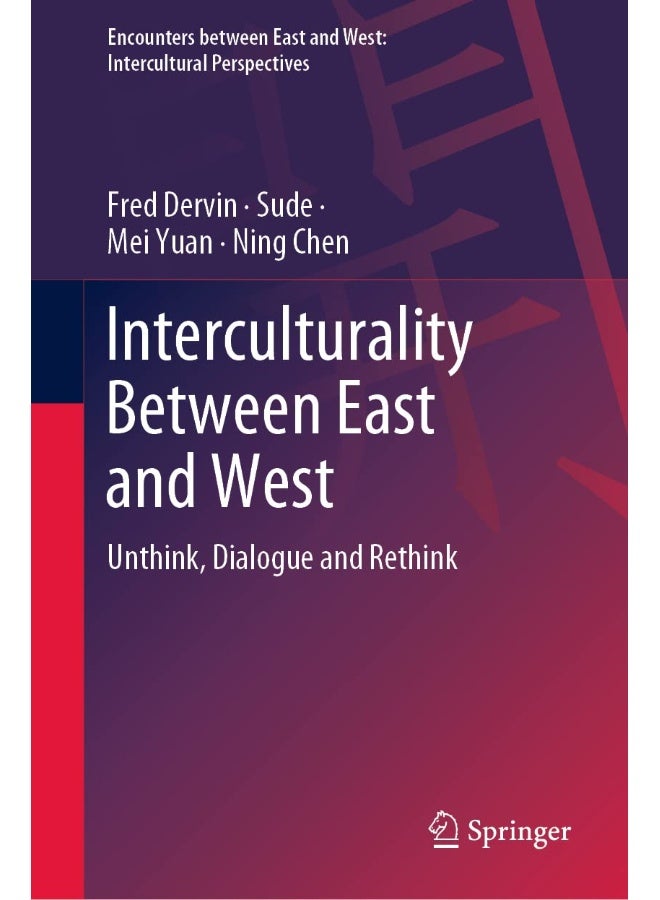 Interculturality Between East and West: Unthink, Dialogue and Rethink 