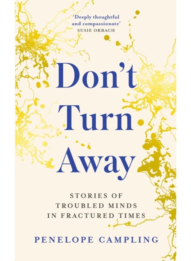 Don t Turn Away Stories of Troubled Minds in Fractured Times As Featured on BBC Woman s Hour - Hardback