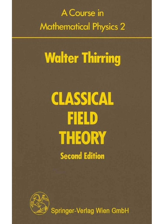 A Course in Mathematical Physics 2: Classical Field Theory