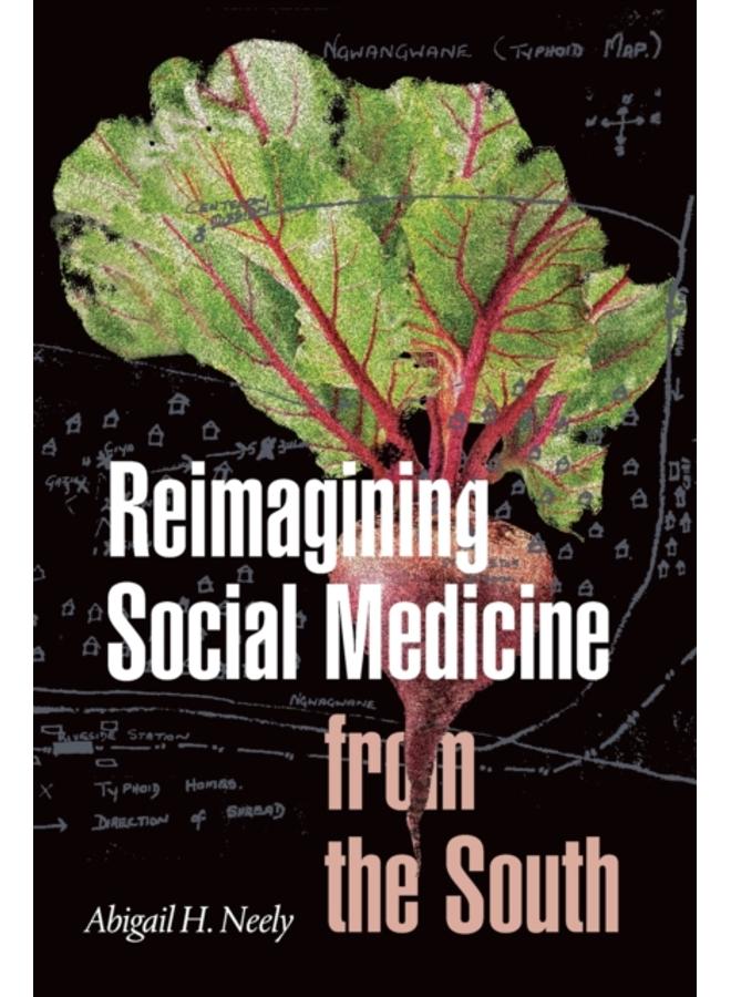 Reimagining Social Medicine from the South 