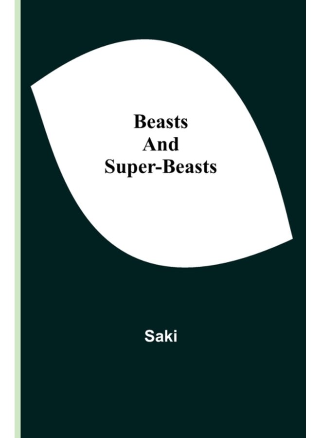 Beasts and Super Beasts - Paperback