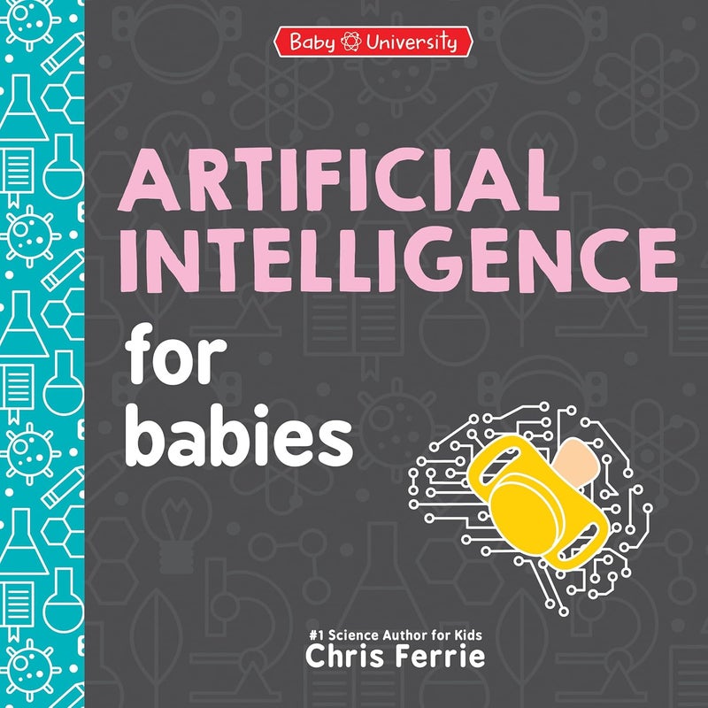 Artificial Intelligence for Babies (Baby University) - Image 1