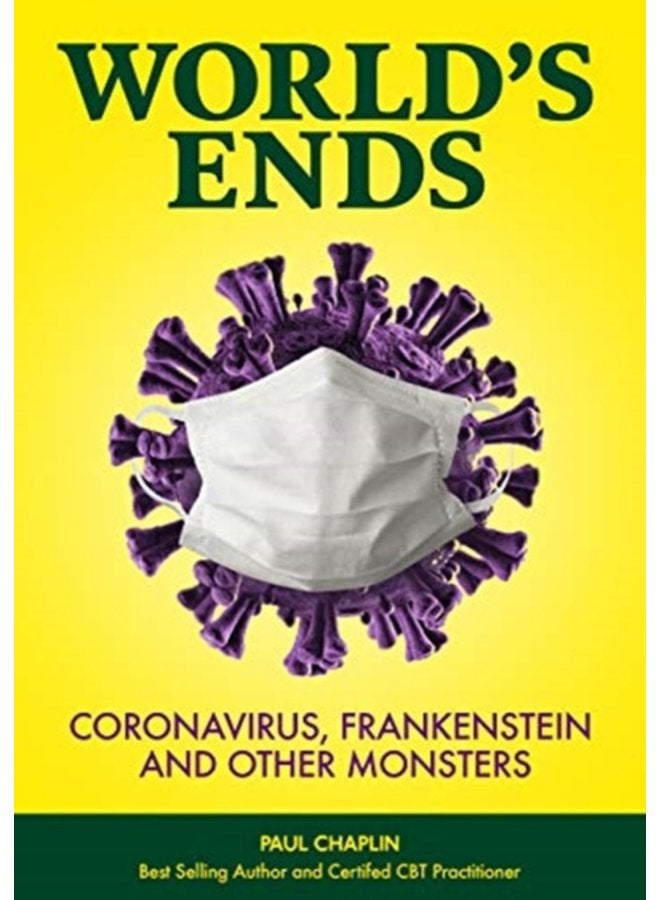 World s Ends Coronavirus Frankenstein and other Monsters - Paperback