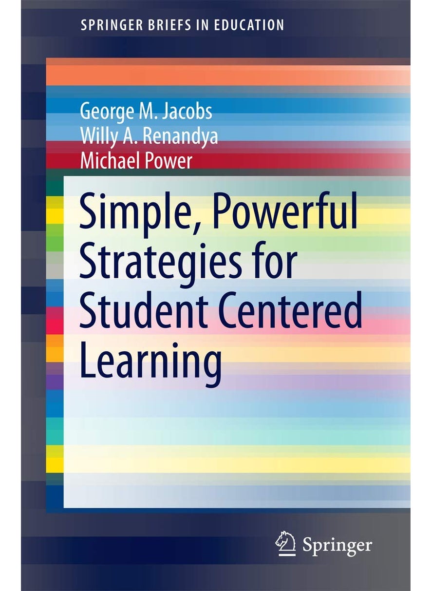 Simple, Powerful Strategies for Student Centered Learning 