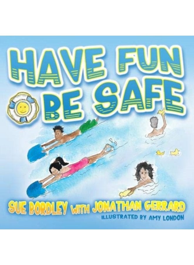 Have Fun Be Safe - Paperback