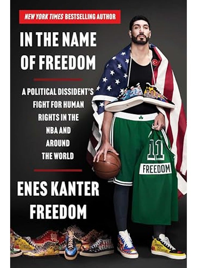 In the Name of Freedom: A Political Dissident's Fight for Human Rights in the NBA and Around the Wor