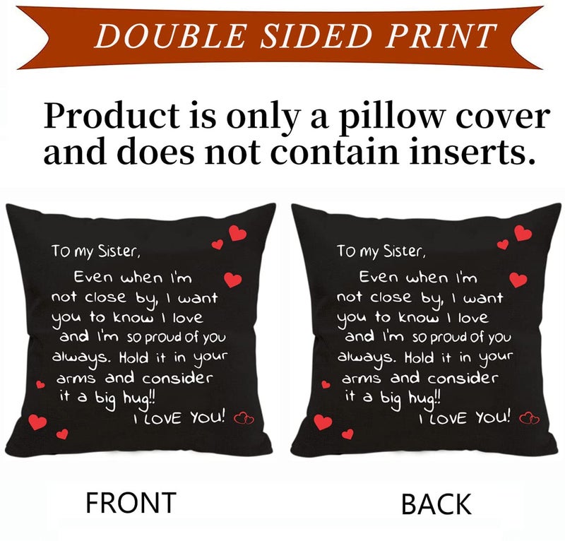 Anrkets Sisters Gift from Sister, Two Sided Printing Sisters Pillow Cover 18"x 18" + Sister Keychain, Reminder Gift for Lady Girls, Sister Gifts, Even When I'm Not Close by I Want You to Know I Love - Image 2