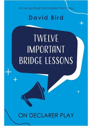 Master Point Press Twelve Important Bridge Lessons on Declarer Play - pzsku/Z318B58FFEBBE21195F3EZ/45/_/1737570981/1441f089-9b15-42d2-b8b4-a28b842c0920