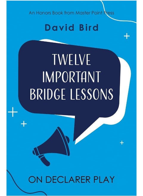 Master Point Press Twelve Important Bridge Lessons on Declarer Play