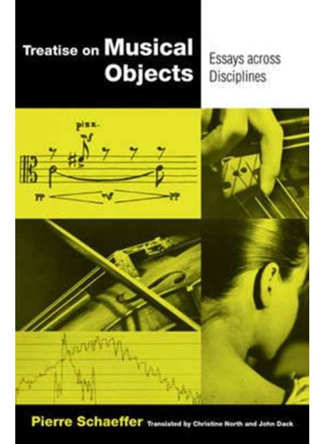 Treatise on Musical Objects An Essay across Disciplines 20 - Paperback