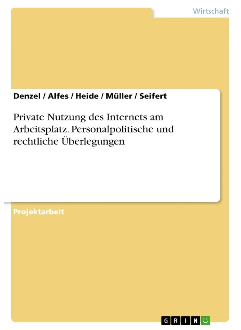Private Nutzung des Internets am Arbeitsplatz. Personalpolitische und rechtliche Überlegungen 