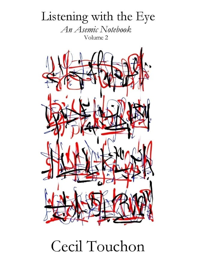 Listening with the Eye - An Asemic Notebook - Volume 2  - Image 1