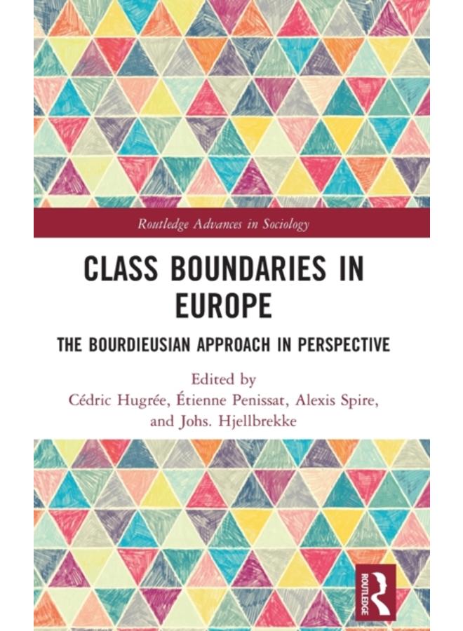 Class Boundaries in Europe : The Bourdieusian Approach in Perspective 