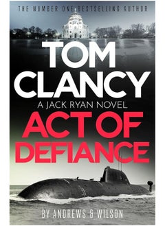 Sphere Tom Clancy Act of Defiance: The unmissable gasp-a-page Jack Ryan thriller 