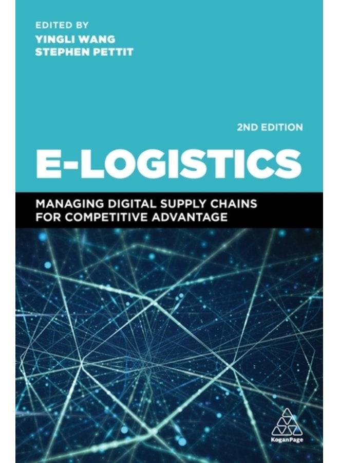 E Logistics Managing Digital Supply Chains for Competitive Advantage - Paperback