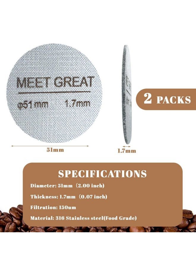 Meet Great- 2 Packs 51mm Espresso Puck Screen, 1.7mm Thickness 150μm 316L Stainless Steel, Upgraded Reusable Coffee Filter Screen for 51mm Breville Portafilter Filter Basket - Image 2