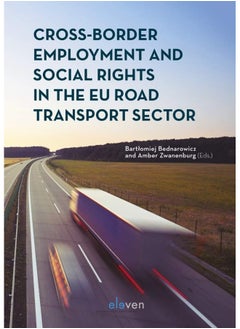 Cross-Border Employment and Social Rights in the EU Road Transport Sector 