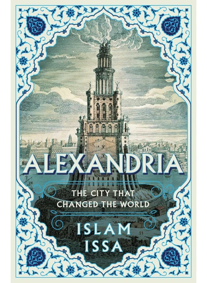 الإسكندرية: المدينة التي غيرت العالم