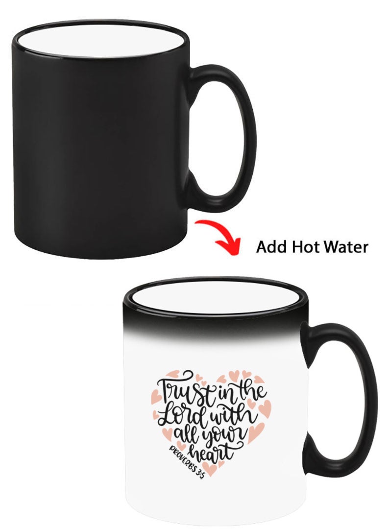 Theodor Color Changing Heat Sensitive Ceramic Mug, Image Revealed When HOT Liquid is Added! Trust in the lord with all your heart - Image 1