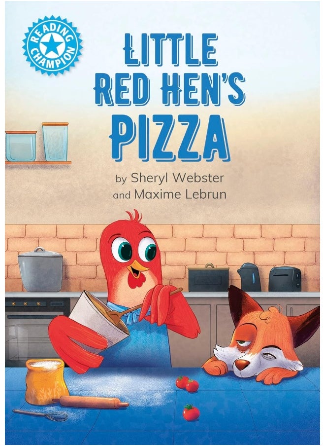 Reading Champion: Little Red Hen's Pizza: Independent Reading Blue 4 