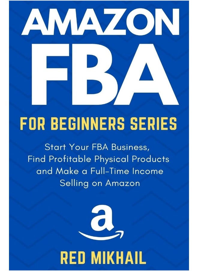 null - Amazon FBA for Beginners Series: Start Your FBA Business, Find Profitable Physical Products, Do Keyword Research and Make a Full-Time Income Selling on Amazon - Image 1