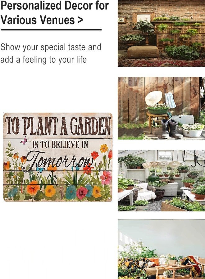 Bestylez Gardening Gifts Vintage Gardening Tin Sign To Plant A Garden is To Believe Tomorrow Sign for Home Garden Greenhouse Living Room Bedroom Outdoor Decor 8X12 Inch (3366) - Image 3