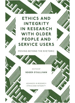 Ethics and Integrity in Research with Older People and Service Users: Moving Beyond the Rhetoric  - Image 1