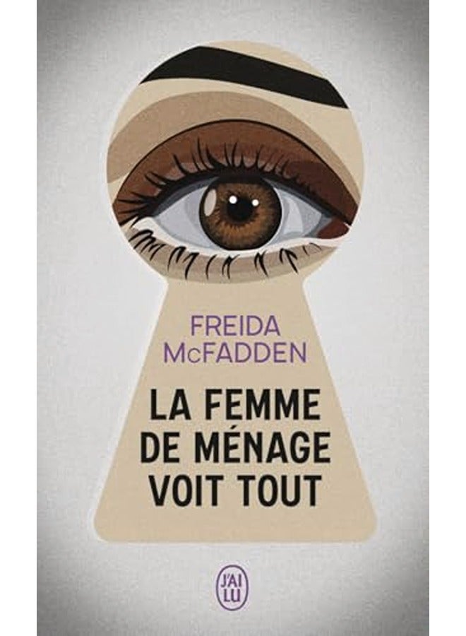 La femme de ménage voit tout