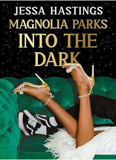 Magnolia Parks Into The Dark 