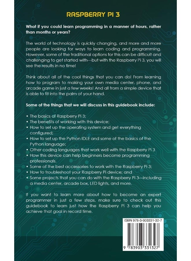 Raspberry Pi 3: A Practical Beginner's Guide To Understanding The Full Potential Of Raspberry Pi 3 By Starting Your Own Projects Using Python Programming - Image 2