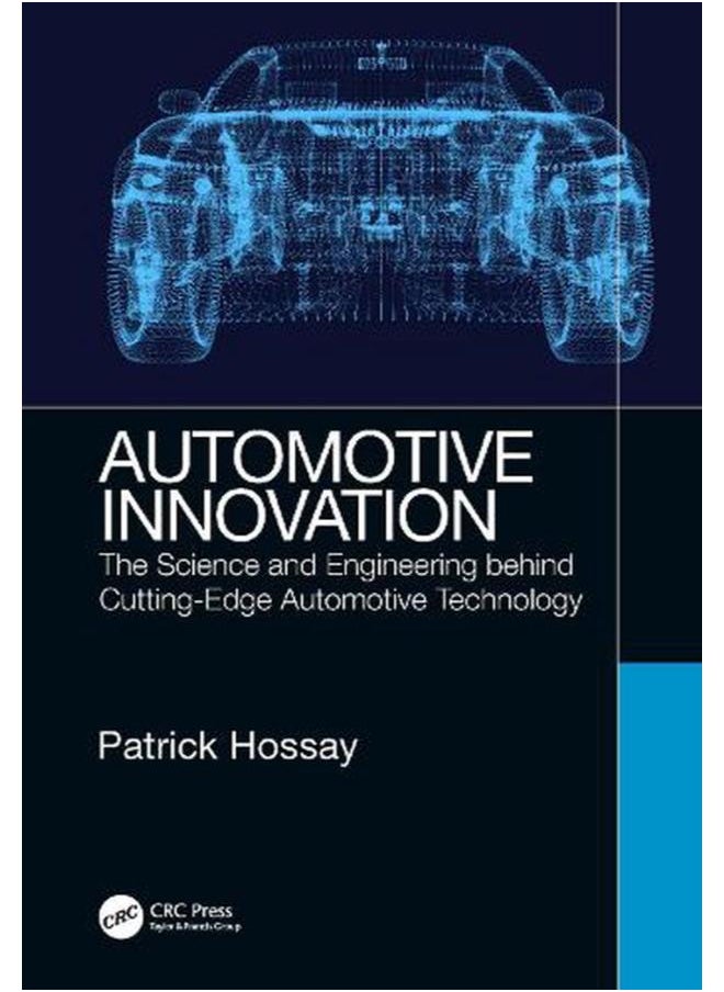 Automotive Innovation: The Science and Engineering behind Cutting-Edge Automotive Technology 