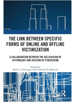 The Link between Specific Forms of Online and Offline Victimization: A Collaboration Between the ASC Division of Victimology and Division of Cybercrime - pzsku/Z31D1755FA4CDDFD44D7AZ/45/_/1740557056/0cf0b91c-9876-411a-a3df-d7af51e762bd