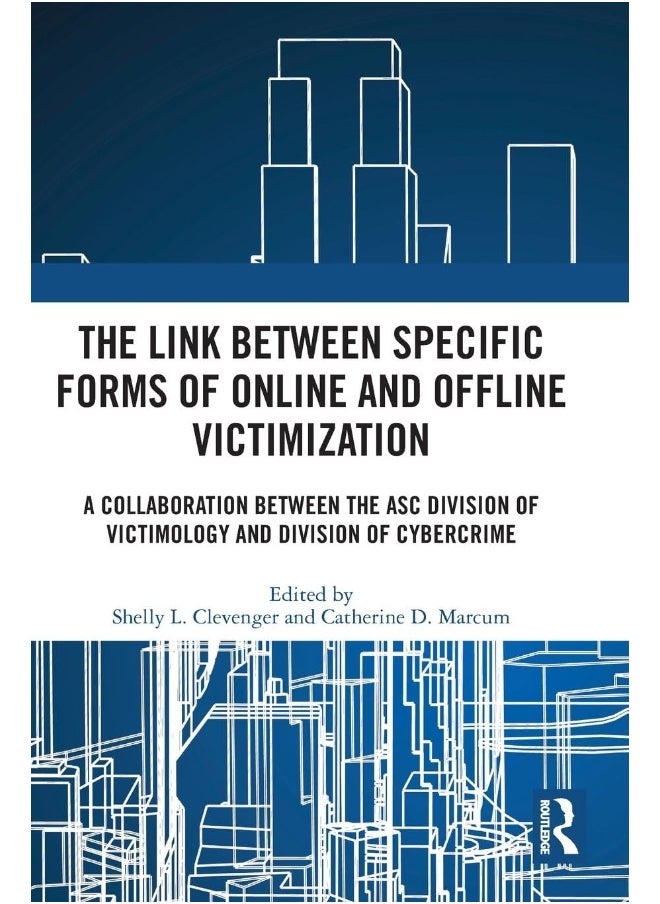 The Link between Specific Forms of Online and Offline Victimization: A Collaboration Between the ASC Division of Victimology and Division of Cybercrime
