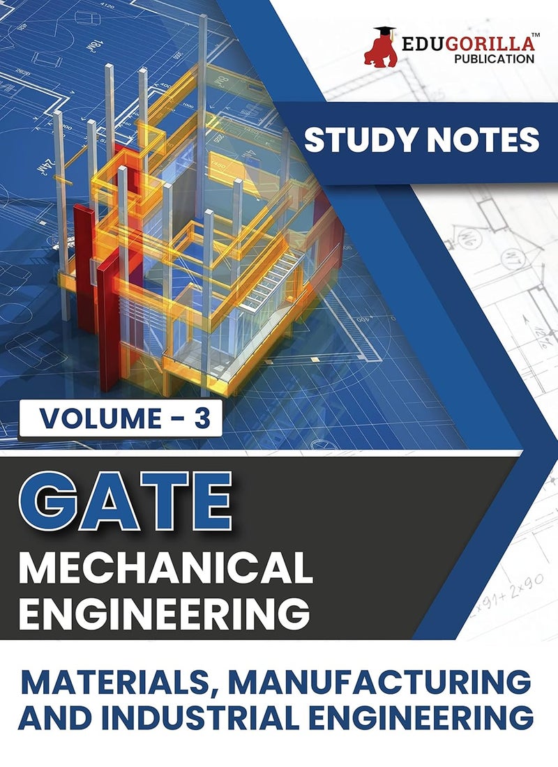 GATE Mechanical Engineering Materials, Manufacturing and Industrial Engineering (Vol 3) Topic-wise Notes | A Complete Preparation Study Notes with Solved MCQs - Image 1