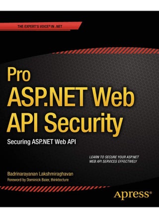 Pro ASP.NET Web API Security: Securing ASP.NET Web API - pzsku/Z31D8C1629C09E91BF9B0Z/45/1747043781/96722985-fbbc-49fb-8db3-783ace84838c