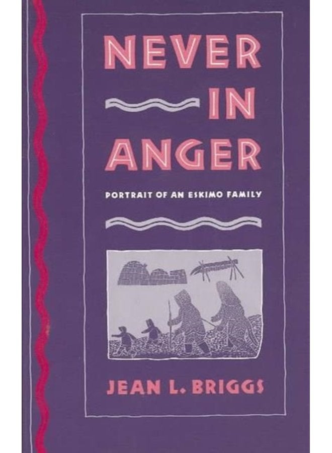 Never in Anger Portrait of an Eskimo Family - Paperback