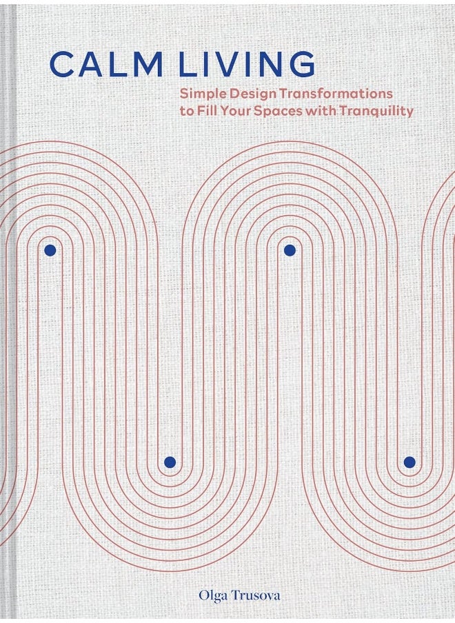 null - Calm Living: Simple Design Transformations to Fill Your Spaces with Tranquility - Image 1