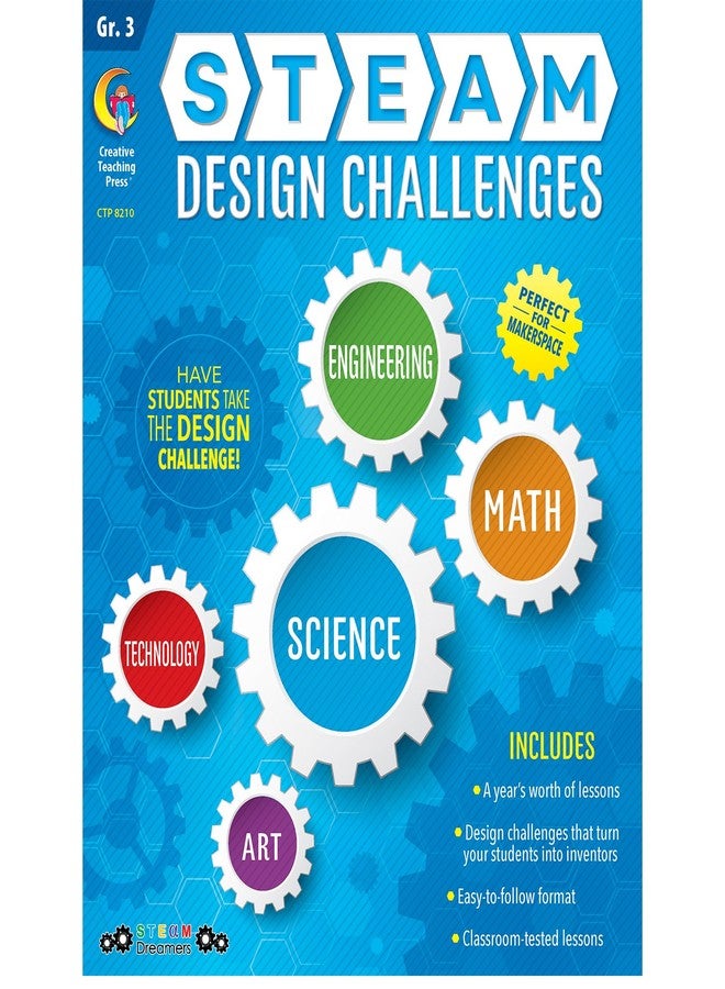 Creative Teaching Press STEAM Design Challenges Resource Book, 3rd Grade (Science, Technology, Engineering, Art, Math) (8210)