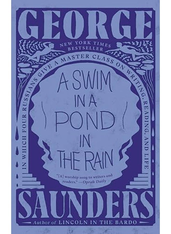 سباحة في بركة تحت المطر حيث يقدم أربعة روس درسًا رئيسيًا في الكتابة والقراءة والحياة ساوندز جورج