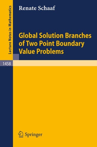 Global Solution Branches of Two Point Boundary Value Problems - pzsku/Z31E23CCA063C4F43BB97Z/45/1749041557/9298066f-a016-481b-a1b0-ca95322fad2c
